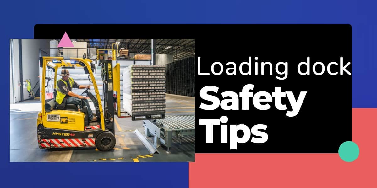 Loading dock safety tips
