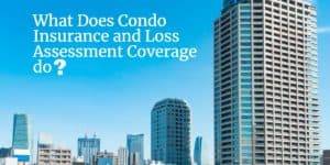 Condo Insurance and Loss Assessment Coverage